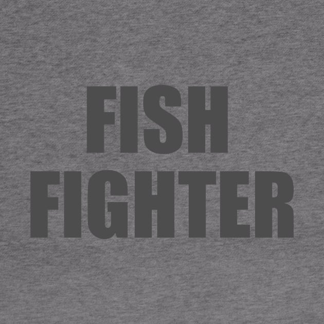 Fish Fighter by BOT